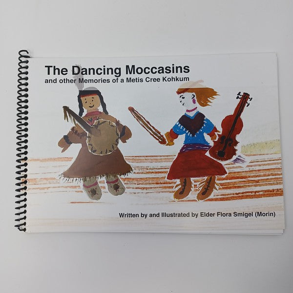 The Dancing Moccasins and other Memoirs of a Metis Cree Kohkum