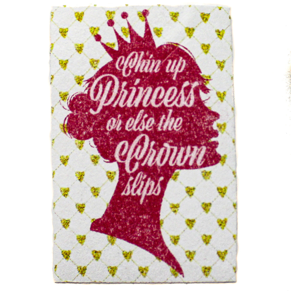 Chin up Princess Poster