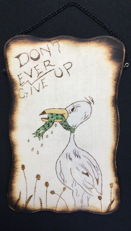 Don’t Ever Give Up