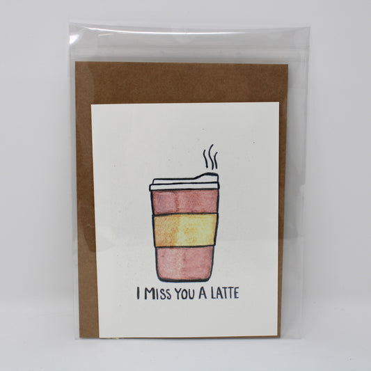 I miss you a Latte greeting card