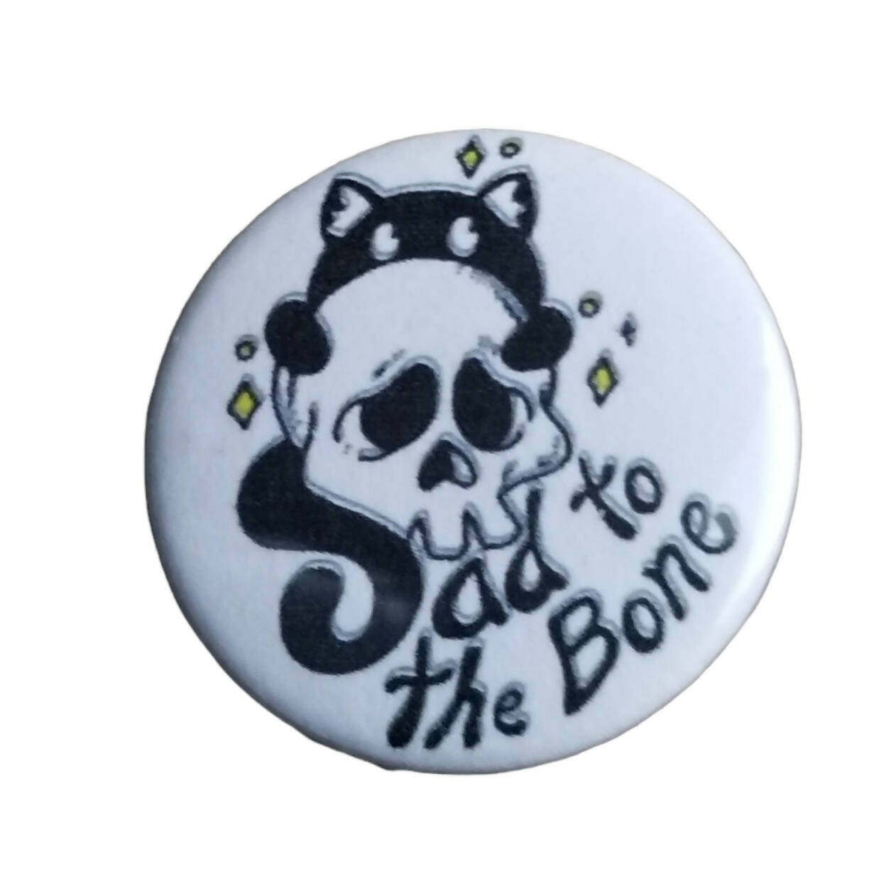 Sad To The Bone pin